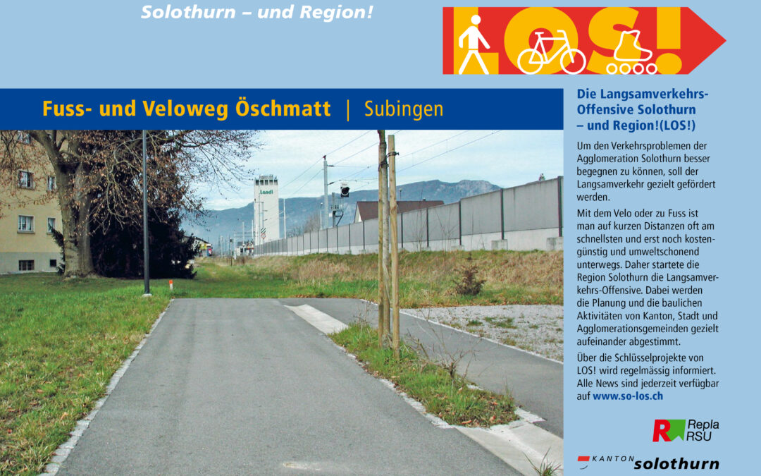 LOS! Infoplakat Nr. 7 Fuss- und Veloweg Öschmatt Subingen
