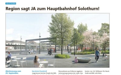 Region sagt JA zum Hauptbahnhof Solothurn!